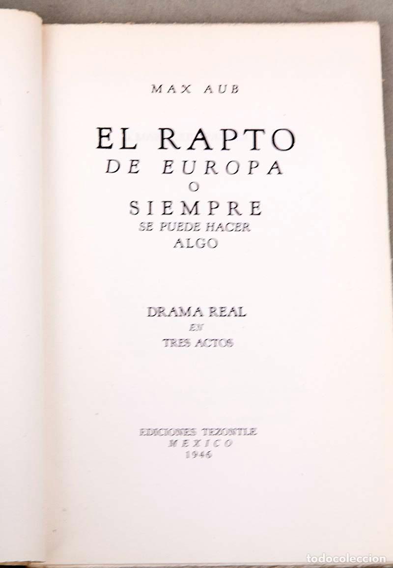 Libros de segunda mano: MAX AUB - EL RAPTO DE EUROPA - 1946 - Foto 3