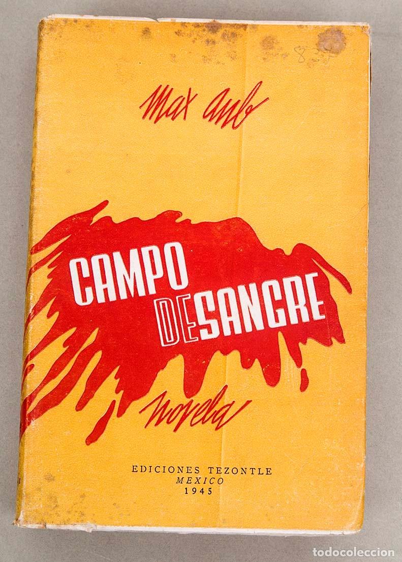 Libros de segunda mano: MAX AUB - CAMPO DE SANGRE - 1945 - Foto 1