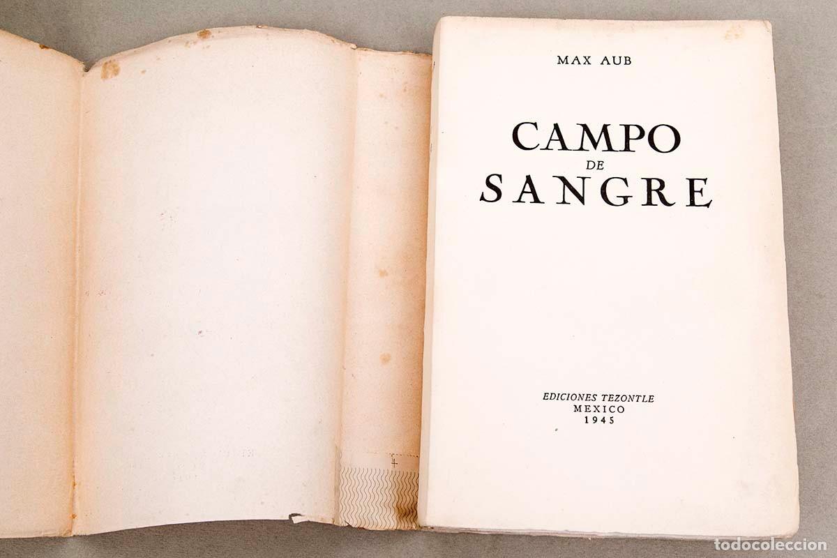 Libros de segunda mano: MAX AUB - CAMPO DE SANGRE - 1945 - Foto 3