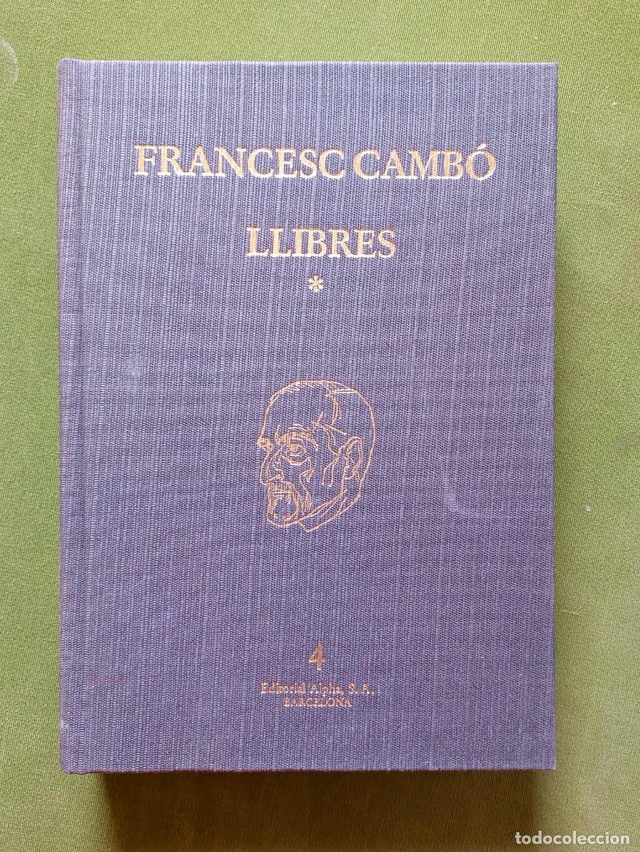 Libros de segunda mano: FRANCESC CAMBO - 4 - LLIBRES - ALPHA 1984 - Foto 1