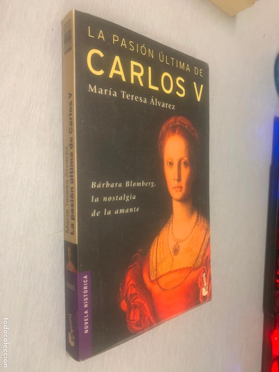 Gebrauchte B&uuml;cher: LA PASI&Oacute;N &Uacute;LTIMA DE CARLOS V / MAR&Iacute;A TERESA &Aacute;LVAREZ / MART&Iacute;NEZ ROCA BOOKET 2001