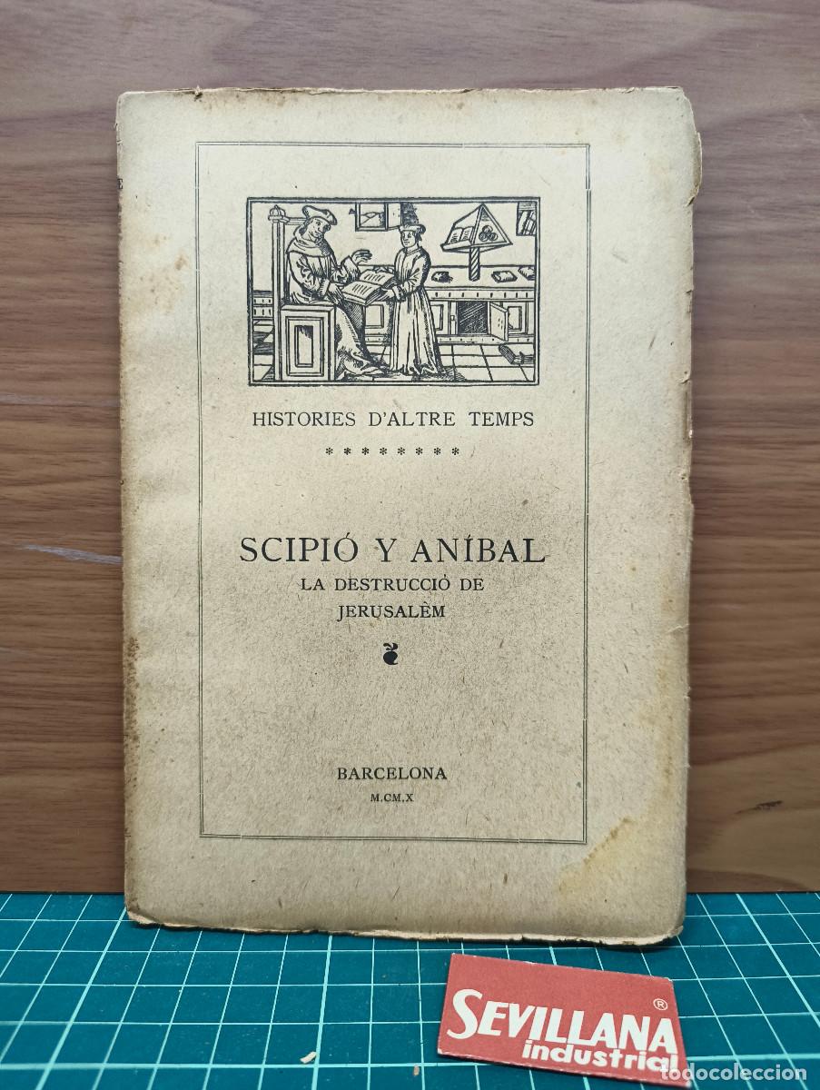 Libros de segunda mano: Scipi&oacute; y An&iacute;bal. La destrucci&oacute; de Jerusalem &ndash; Histories d&rsquo;altre temps - Foto 1