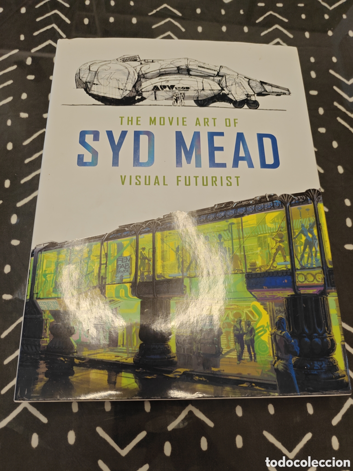 Gebrauchte B&uuml;cher: The Movie Art of Syd Mead Visual Futurist &ndash; Blade Runner Tron Aliens Artbook