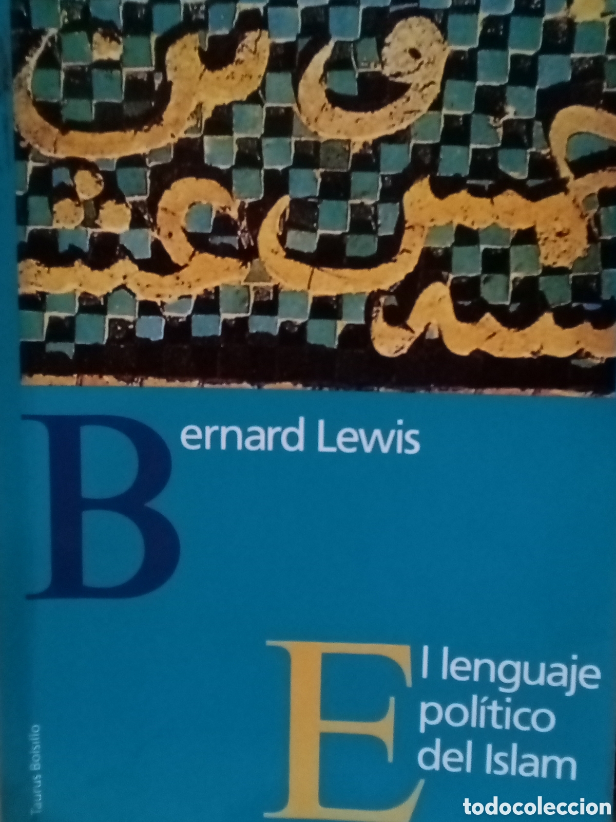 Second hand books: Bernard Lewis. El lenguaje pol&iacute;tico del Islam