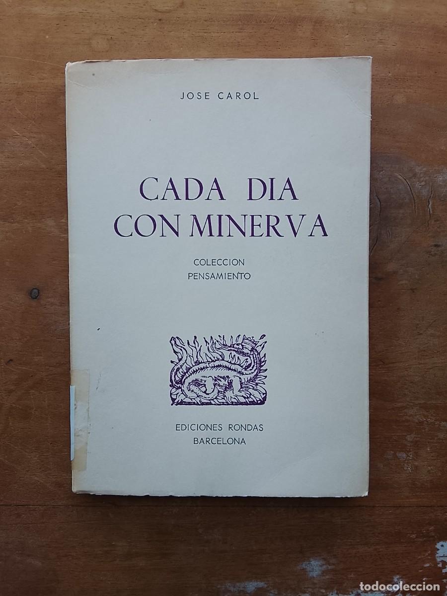 Libros de segunda mano: Cada d&iacute;a con Minerva, Jos&eacute; Carol 1976 - Foto 1