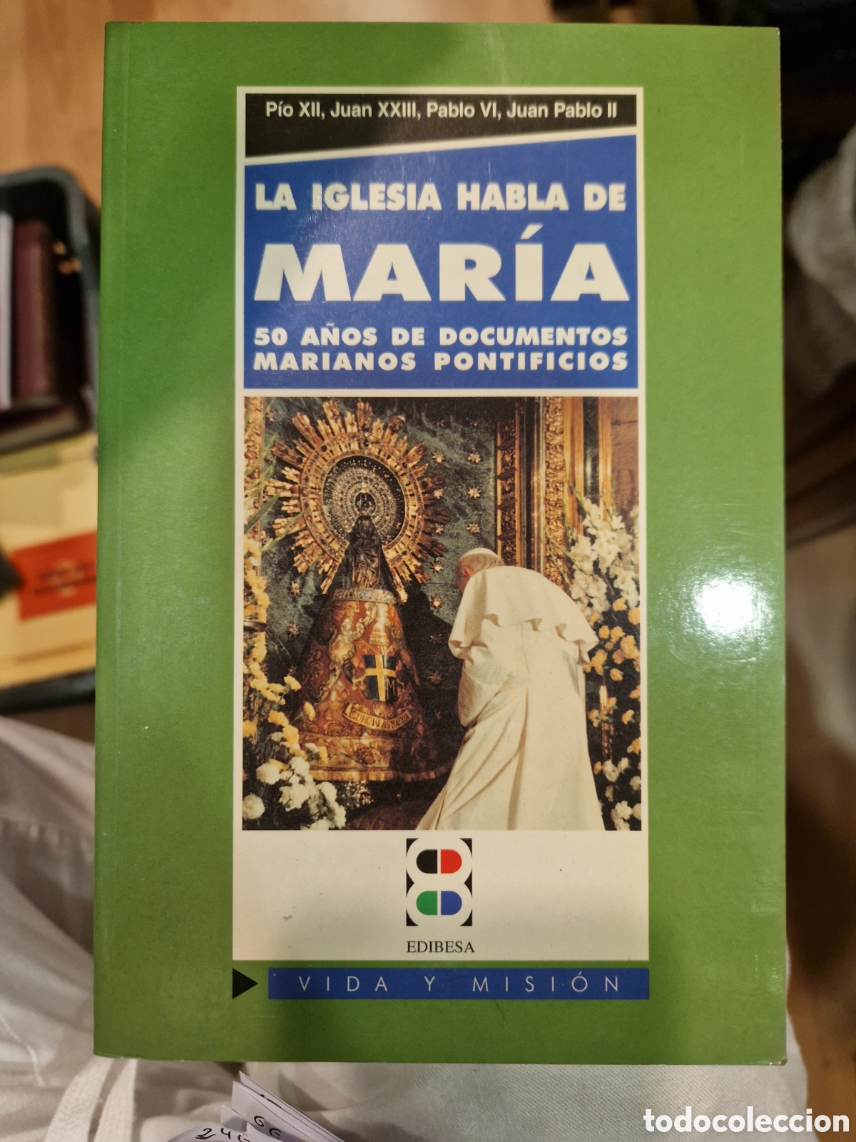 Gebrauchte B&uuml;cher: La IGLESIA habla de Mar&iacute;a: 50 a&ntilde;os de documentos Marianos Pontificios