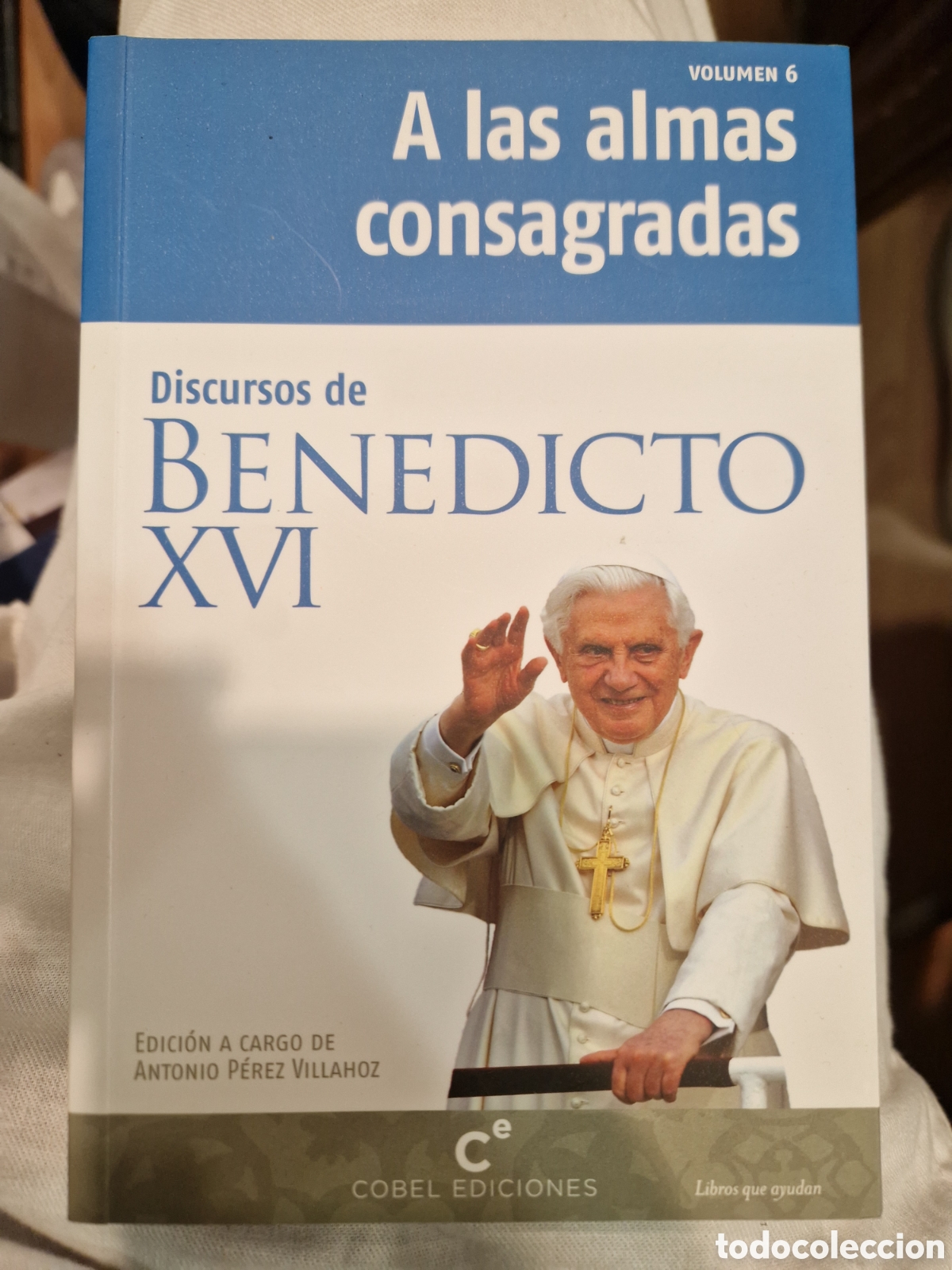 Libri di seconda mano: BENEDICTO XVI. Papa Discursos de Benedicto XVI. Volumen VI