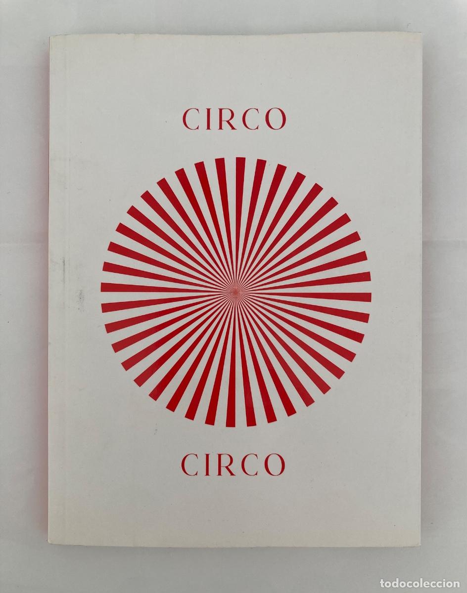 Gebrauchte B&uuml;cher: Circo Circo Una novela colectiva Universidad de Granada Edici&oacute;n limitada 300 ejemplares