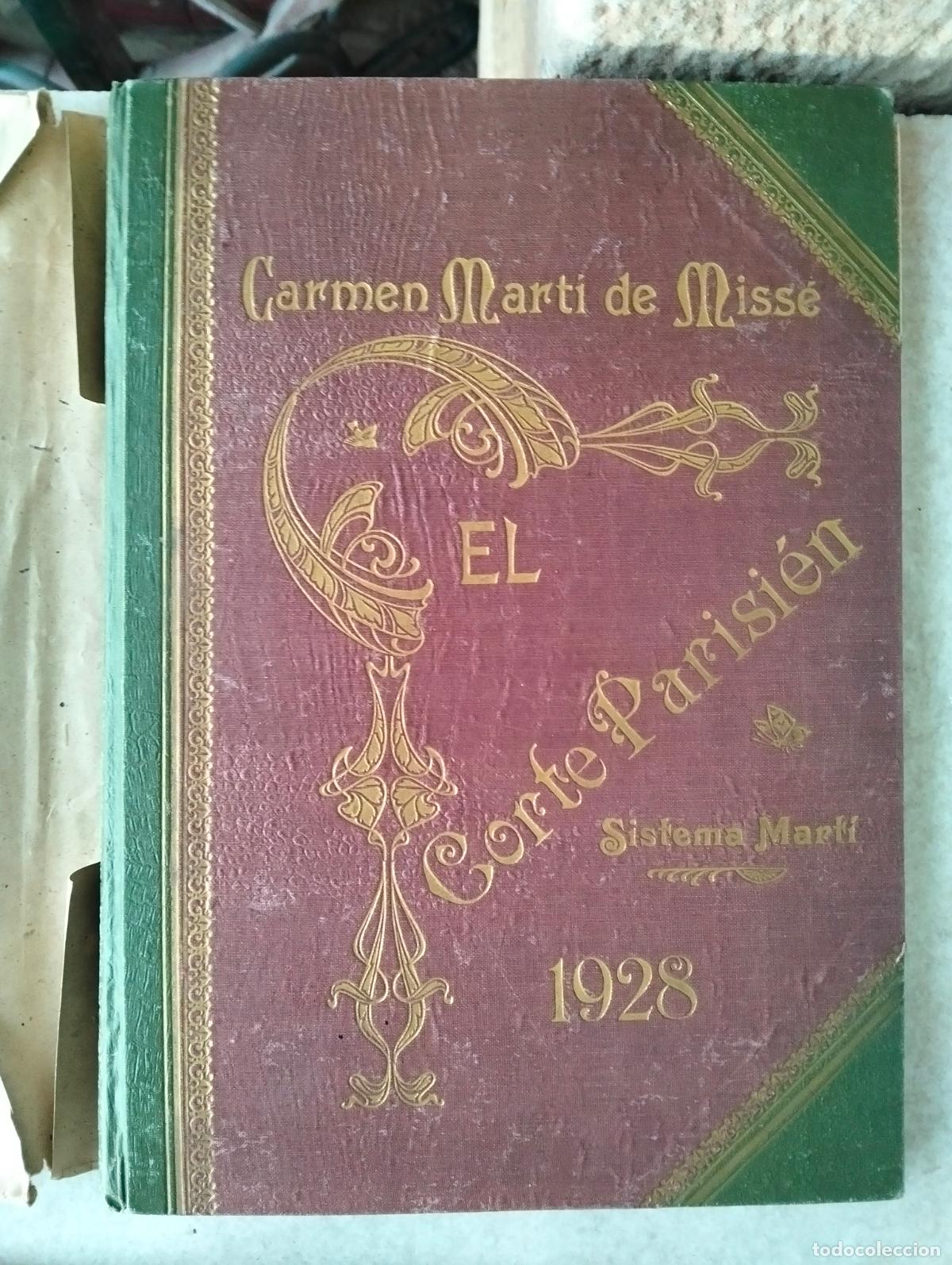 Livres d'occasion: Carmen Mart&iacute; de Miss&eacute; el corte parisi&eacute;n sistema mart&iacute; 1928