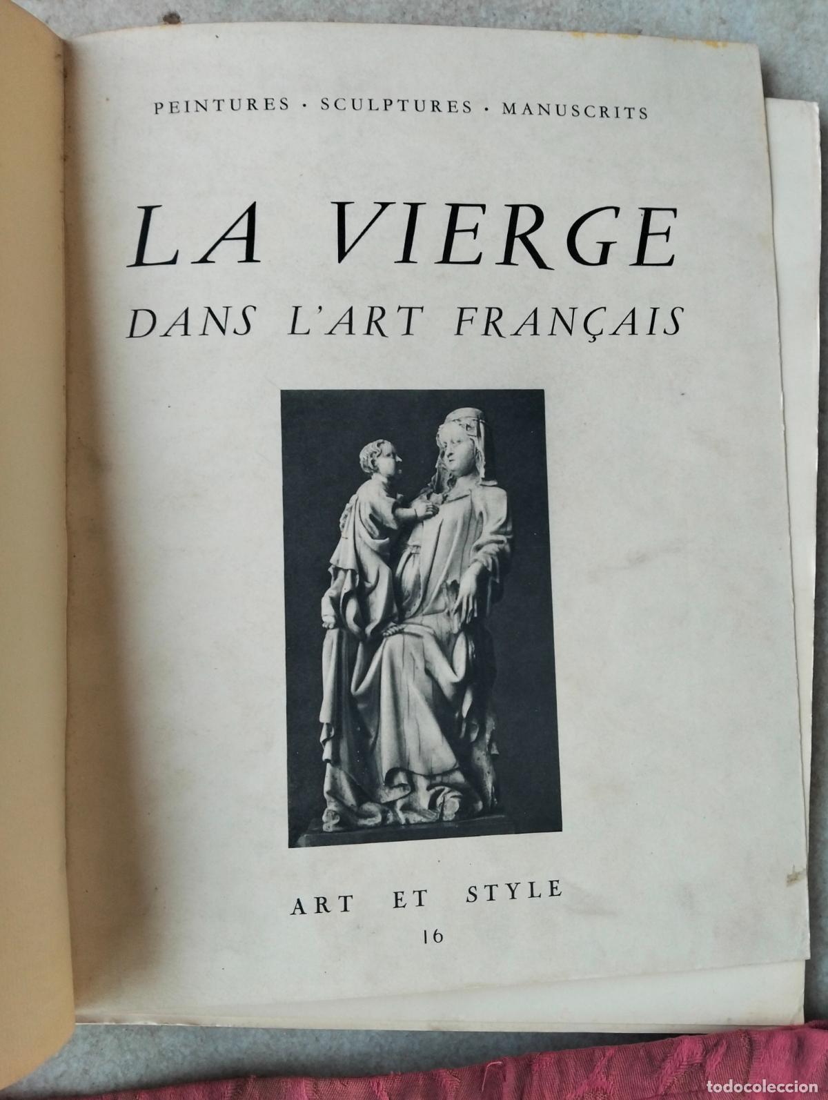 Livres d'occasion: La vierge dans l'art fran&ccedil;ais peintures sculptures manuscrits art et style 16