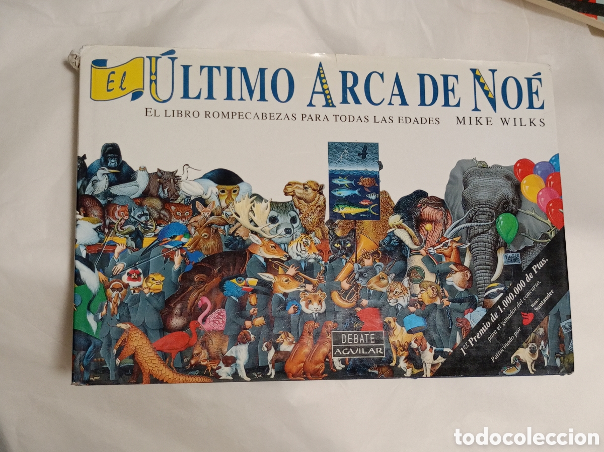 Livres d'occasion: EL &Uacute;LTIMO ARCA DE NO&Eacute; - EL LIBRO ROMPECABEZAS PARA TODAS LAS EDADES - MIKE WILKS - DEBATE AGUILAR