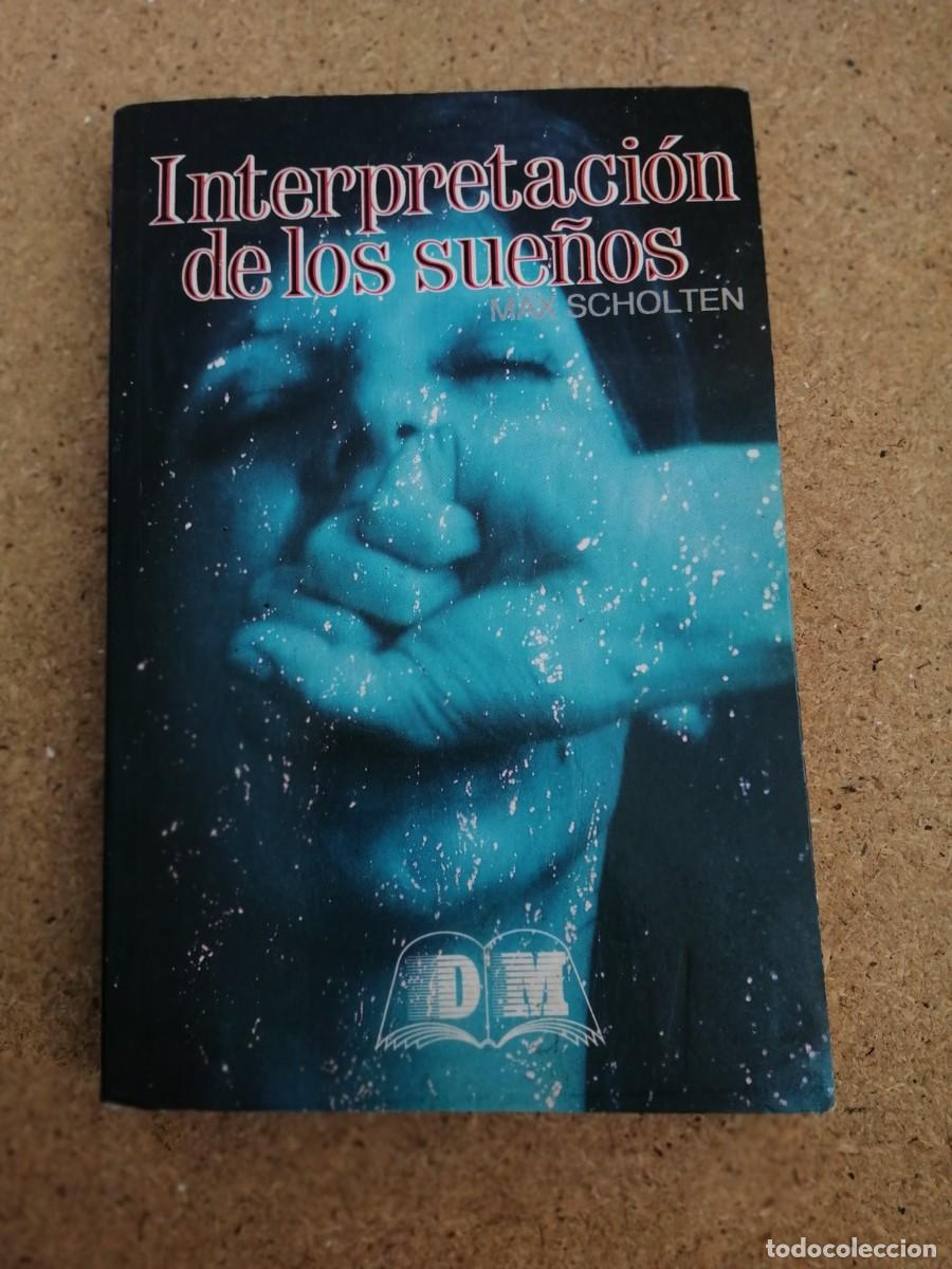 Libros de segunda mano: INTERPRETACION DE LOS SUE&Ntilde;OS (MAX SCHOLTEN) - Foto 1