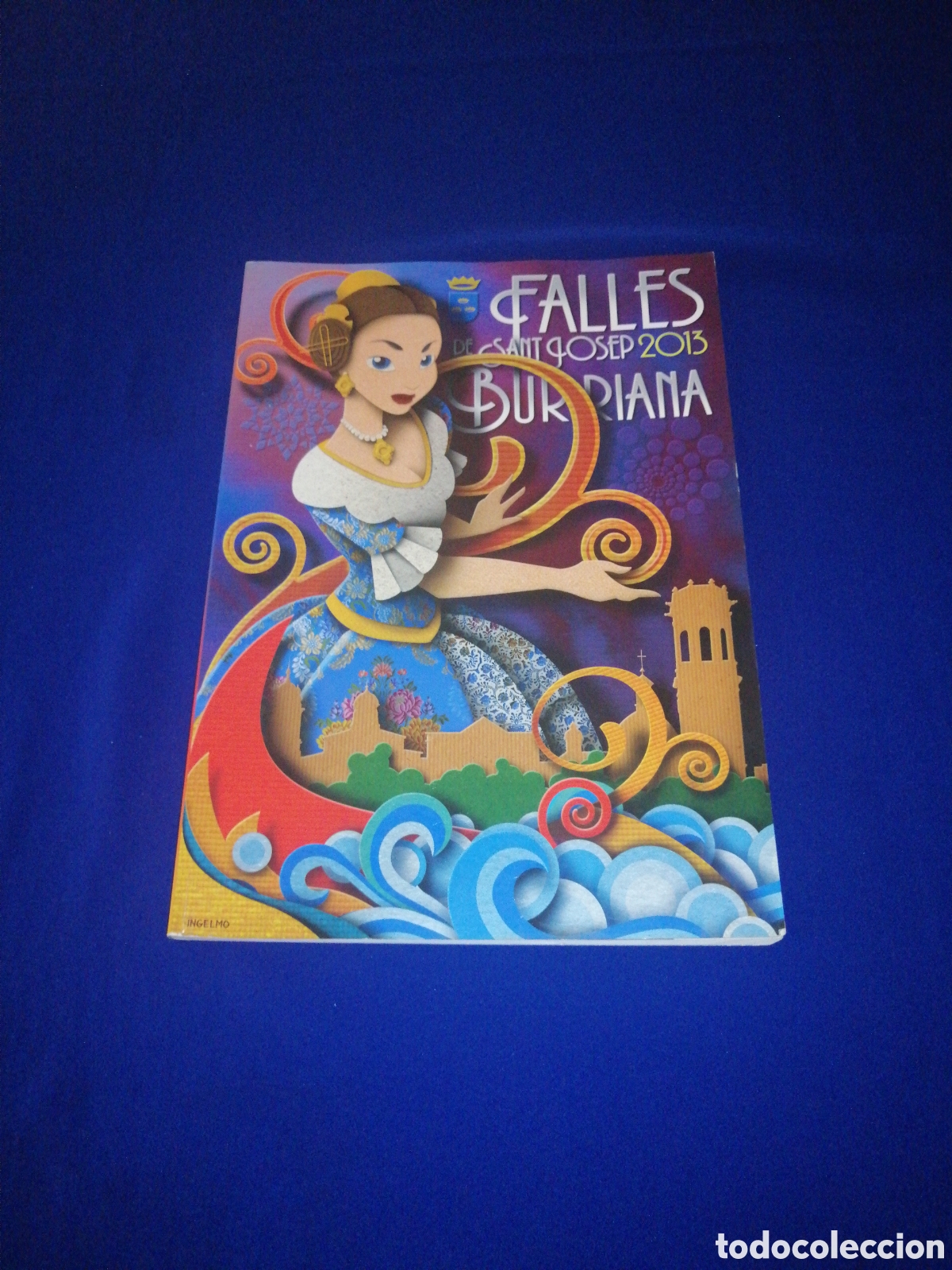 Libri di seconda mano: FALLAS DE BURRIANA 2013 JUNTA LOCAL FALLERA DE BURRIANA