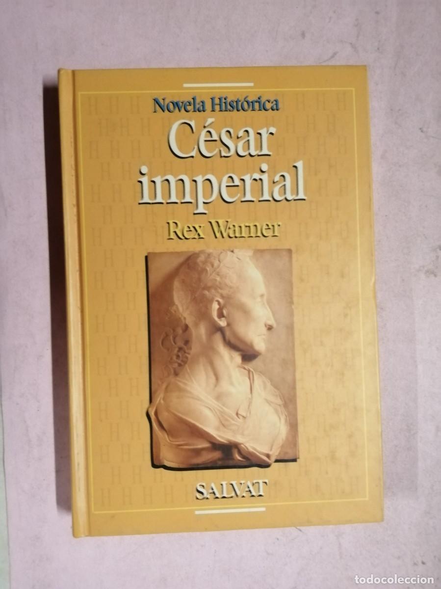 Libros de segunda mano: CESAR IMPERIAL (REX WARNER)