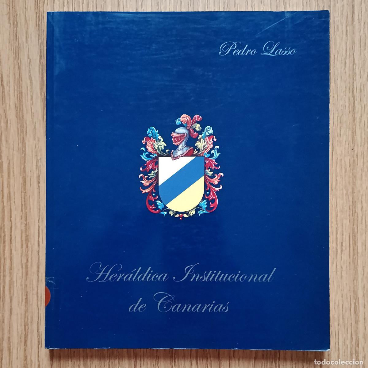 Libros de segunda mano: Libro HER&Aacute;LDICA INSTITUCIONAL DE CANARIAS | PEDRO LASSO | Tenerife - Canarias