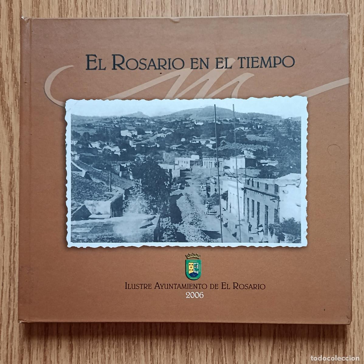 Libros de segunda mano: Libro EL ROSARIO EN EL TIEMPO | 2006 | Tenerife - Canarias