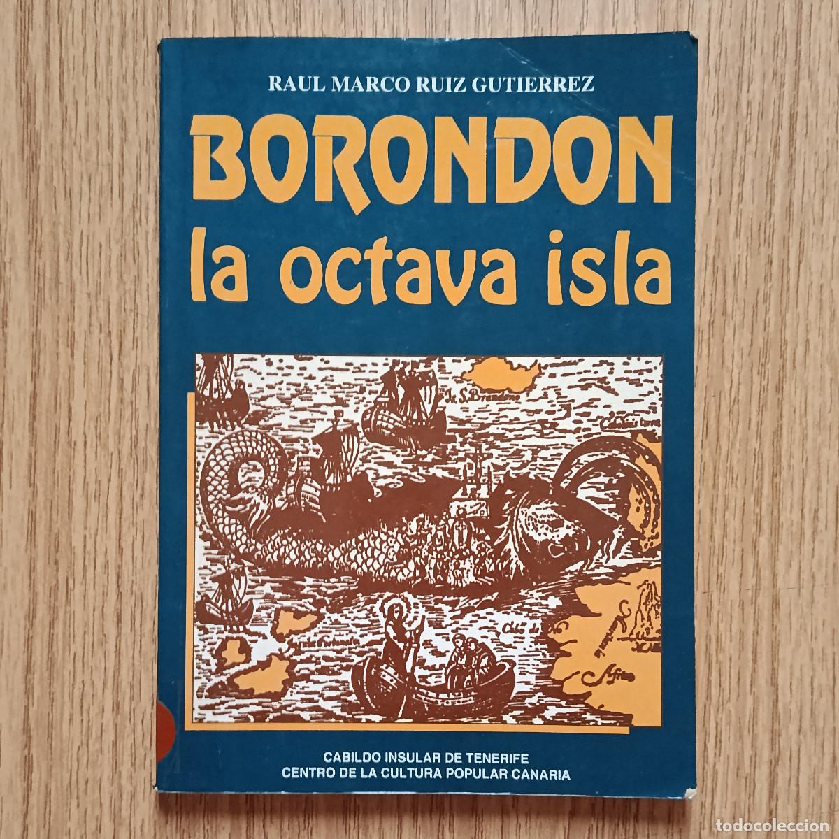 Libros de segunda mano: Libro BOROND&Oacute;N - LA OCTAVA ISLA | RA&Uacute;L MARCO RU&Iacute;Z GUTI&Eacute;RREZ | Tenerife - Canarias