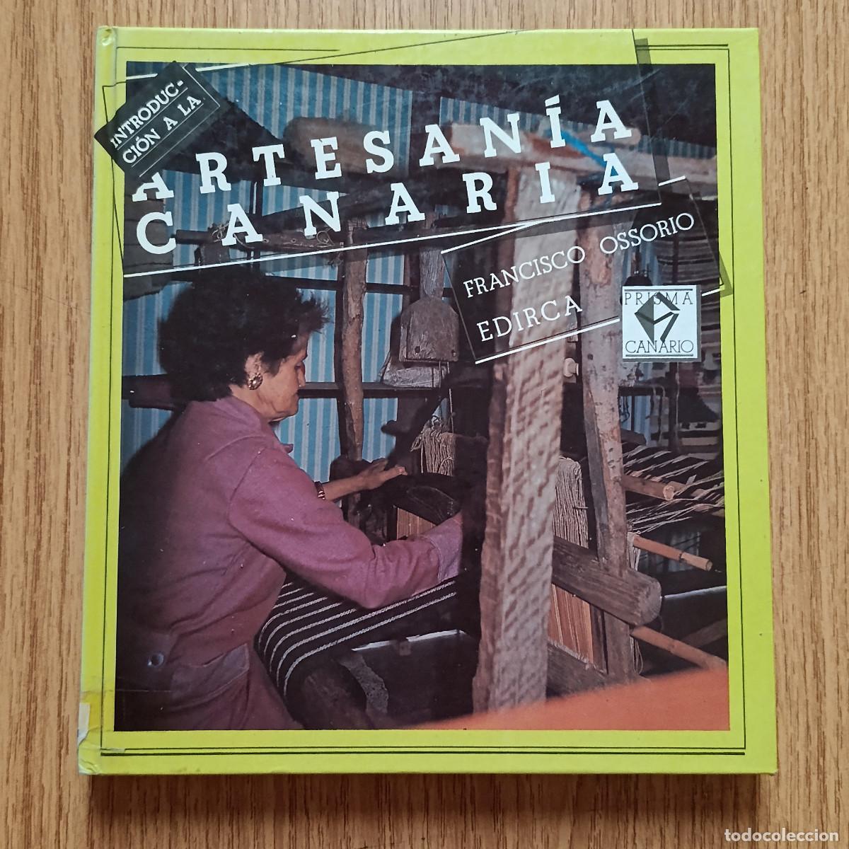 Libros de segunda mano: Libro INTRODUCCI&Oacute;N A LA ARTESAN&Iacute;A CANARIA | EDIRCA | Tenerife - Canarias