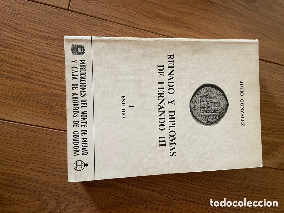 Libros de segunda mano: Reinado y diplomas de Fernando III. Julio Gonz&aacute;lez. I. Estudio. Tomo 1
