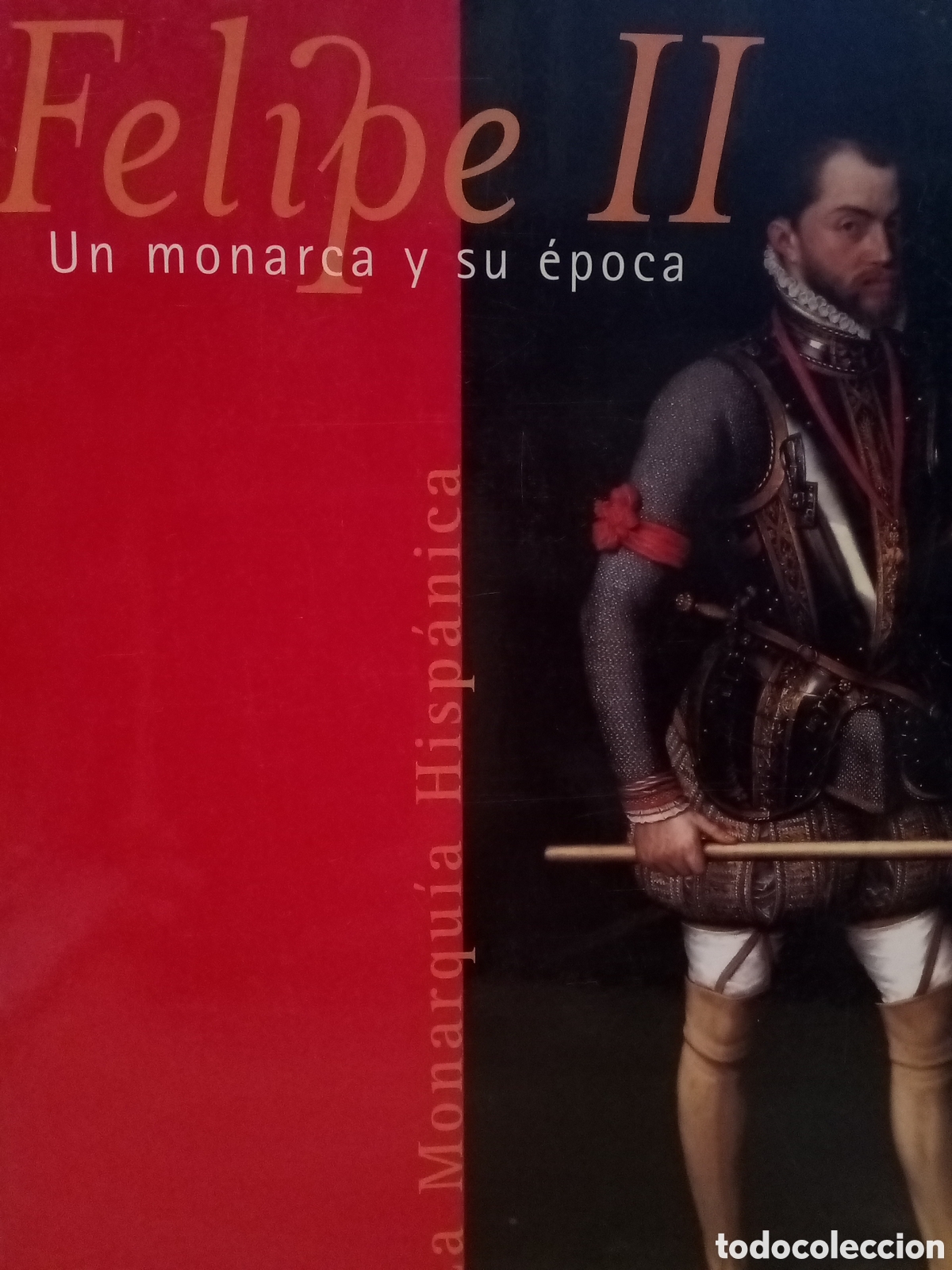 Libros de segunda mano: Felipe II. Un monarca y su &eacute;poca - Foto 1