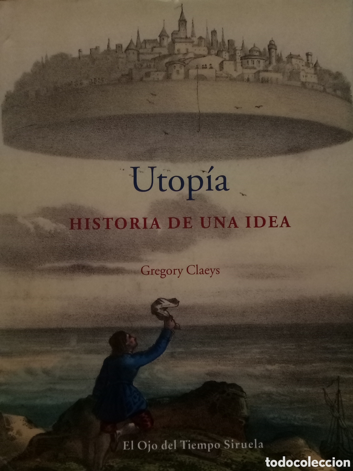 Second hand books: Gregory Claeys. Utop&iacute;a. Historia de una idea
