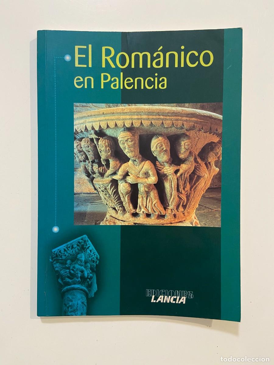 Libros de segunda mano: Libro El Rom&aacute;nico en Palencia - Vicente Herbosa, 1998, Ediciones Lancia