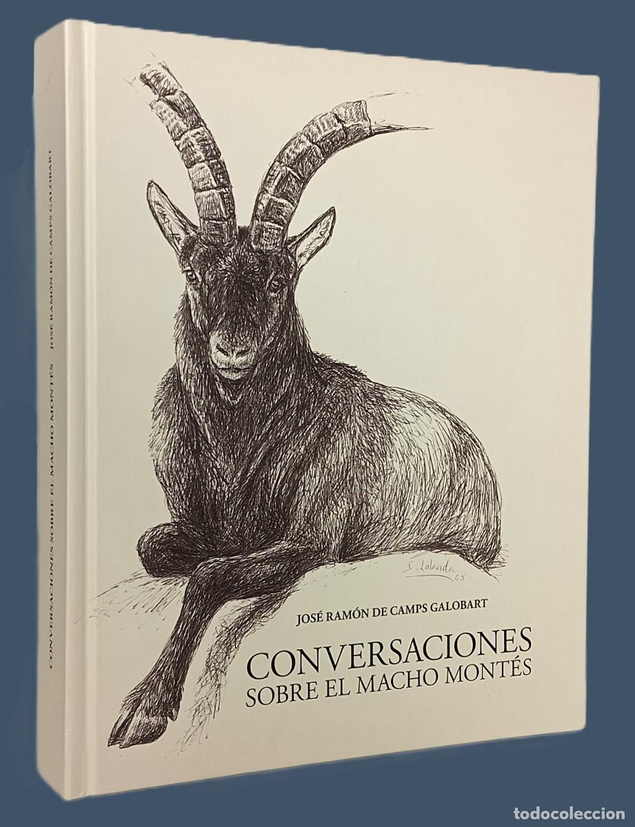 Libros de segunda mano: CONVERSACIONES SOBRE EL MACHO MONT&Eacute;S (con dedicatoria)