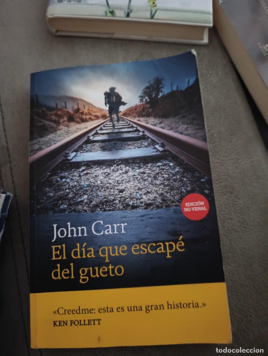 Libros de segunda mano: EL DIA QUE ESCAPE DEL GUETO. JOHN CARR.EST33B1