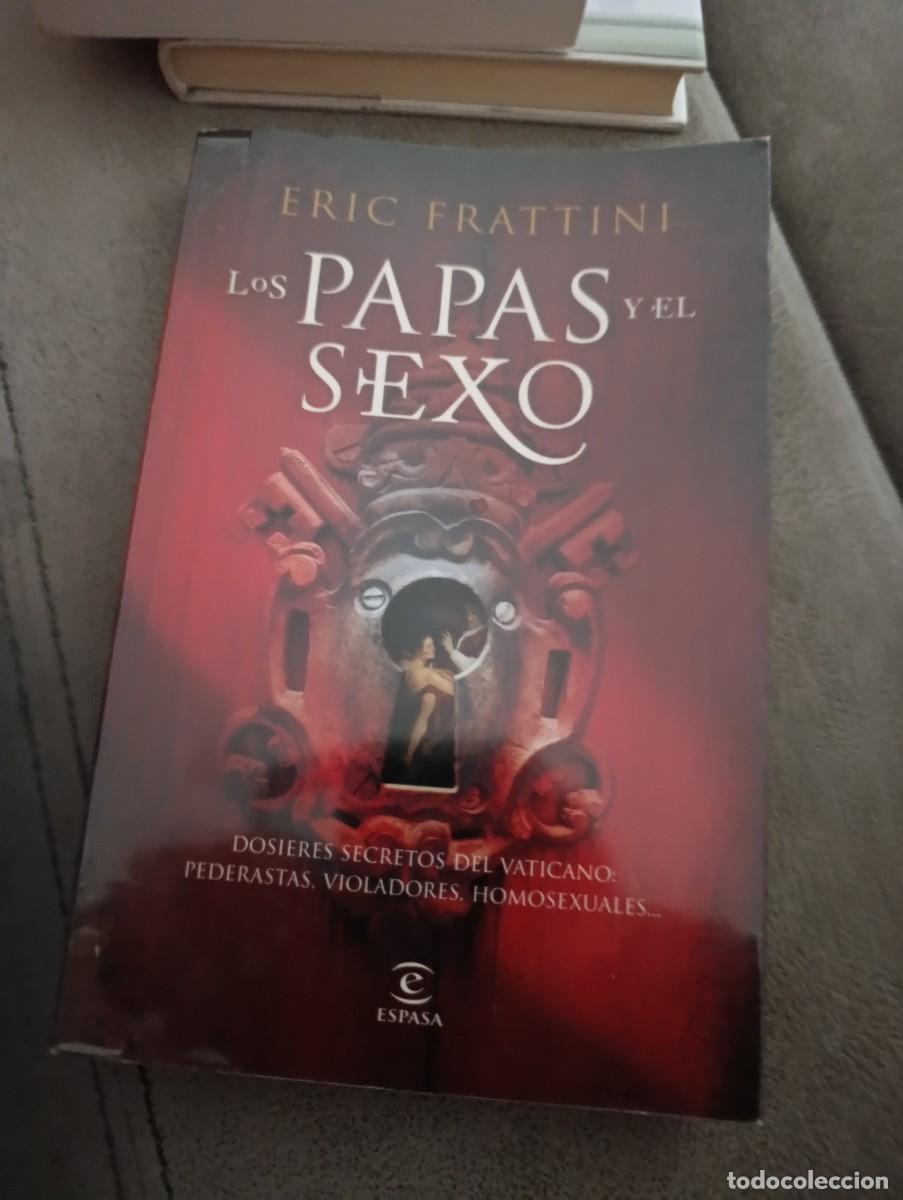 Libros de segunda mano: LOS PAPAS Y EL SEXO. ERIC FRATTINI - Foto 1