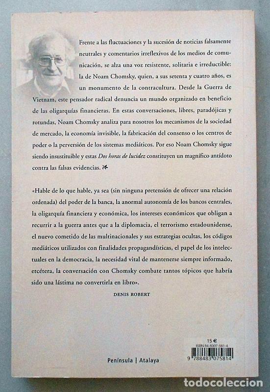 Libros de segunda mano: Dos horas de lucidez - Noam Chomsky - Pen&iacute;nsula (2003) - Foto 2