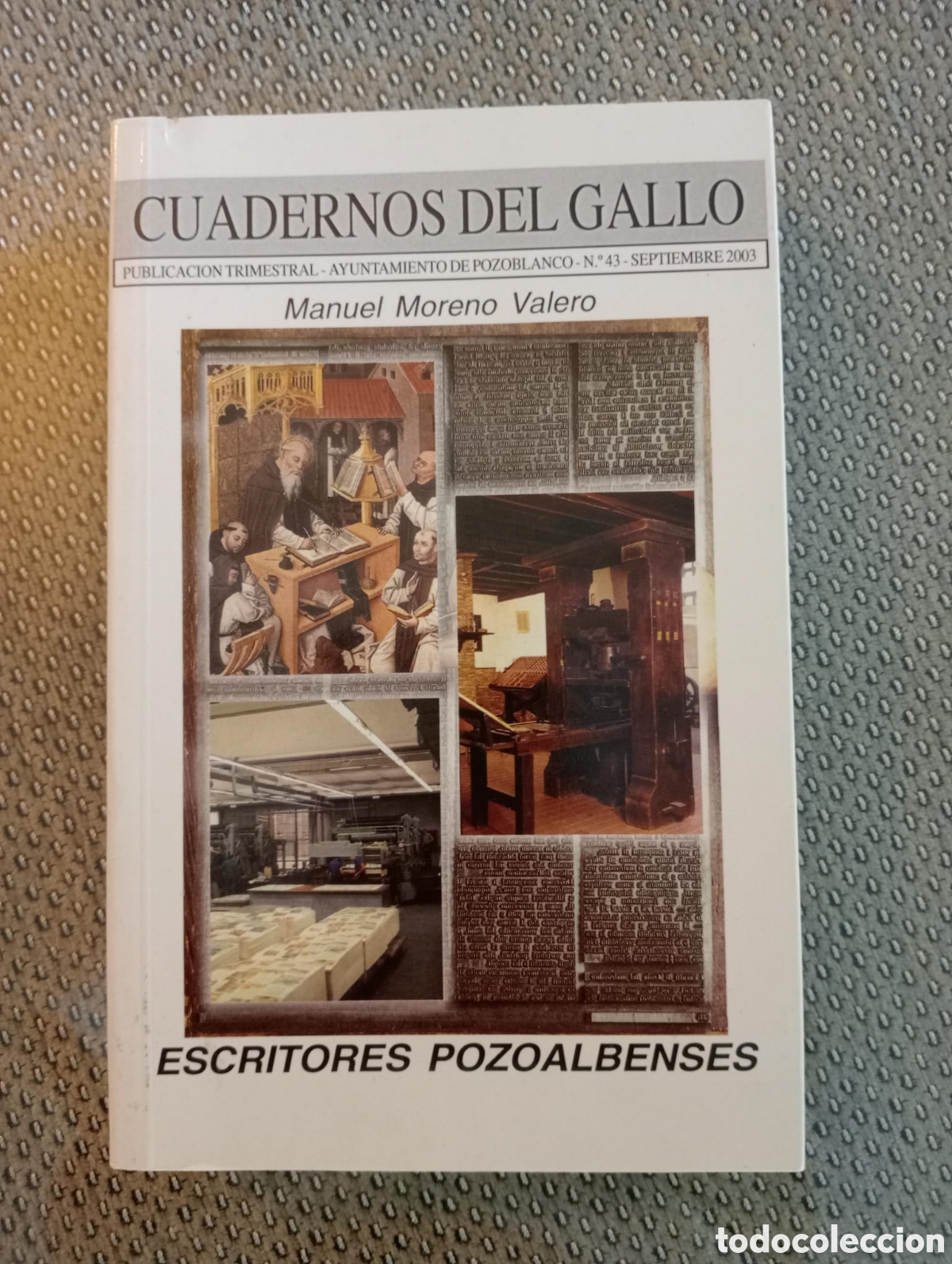 Libros de segunda mano: Escritores Pozoalbenes. Manuel Moreno Valero. Ayuntamiento de Pozoblanco. Cuadernos del Gallo, 43