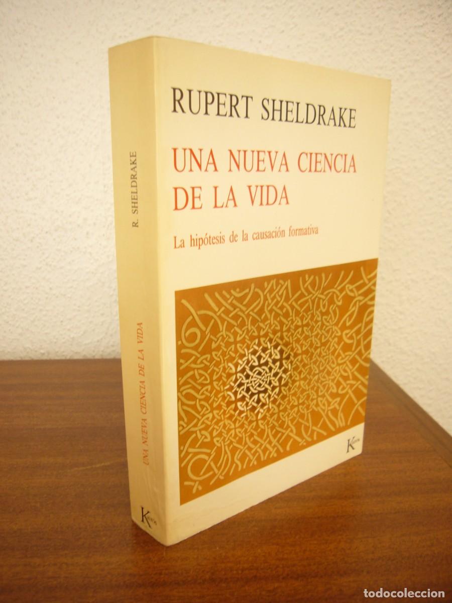 Libros de segunda mano: RUPERT SHELDRAKE: UNA NUEVA CIENCIA DE LA VIDA. LA HIP&Oacute;TESIS DE LA CAUSACI&Oacute;N FORMATIVA (KAIR&Oacute;S, 1990