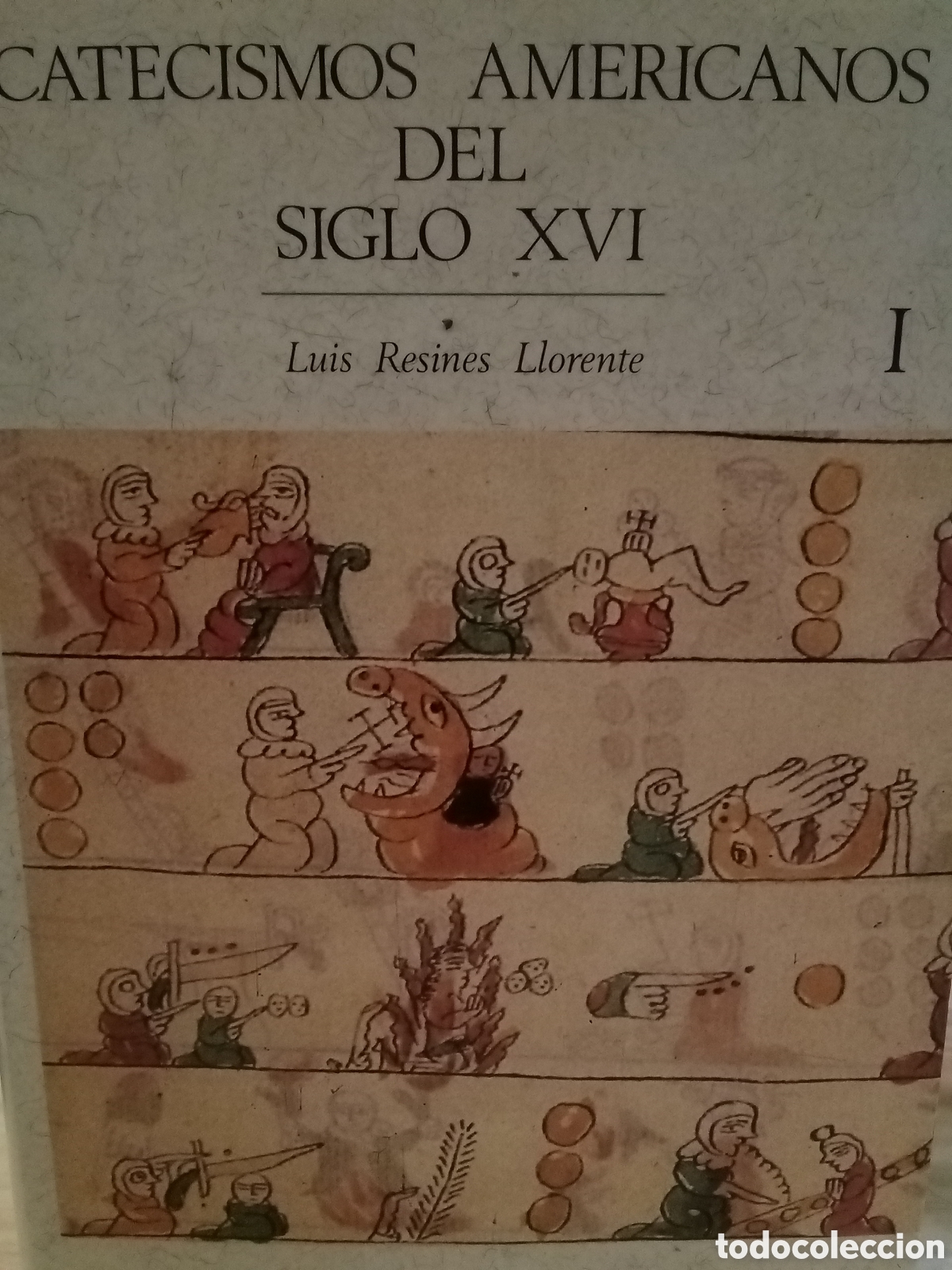Second hand books: Luis Resines Llorente. Catecismos americanos del Siglo XVI. Tomo 1