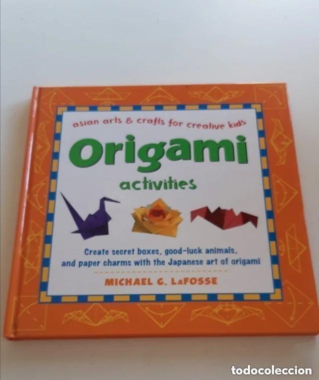 Libros de segunda mano: LIBRO ORIGAMI MICHAEL G. LAFOSSE. COMO NUEVO