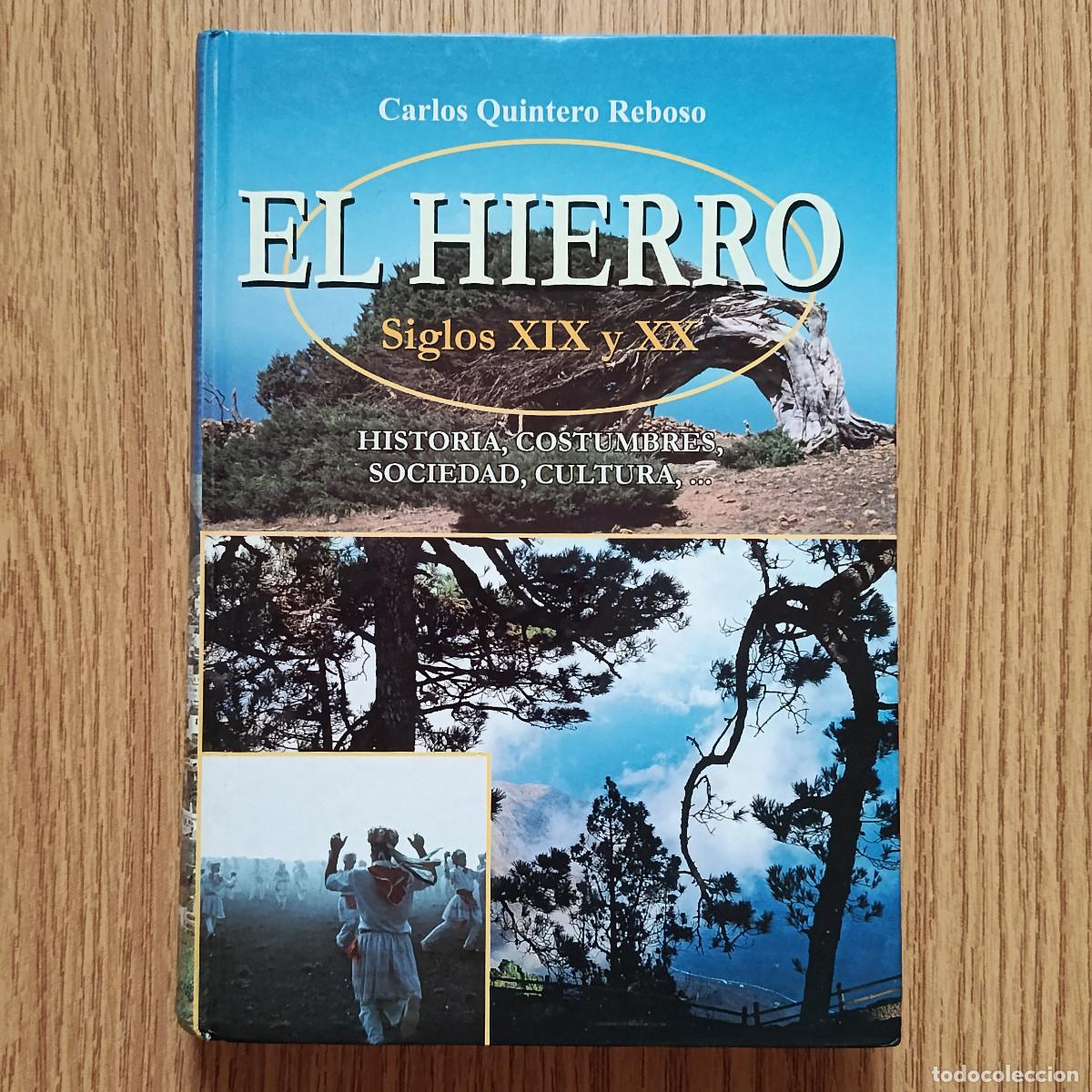 Libros de segunda mano: Libro EL HIERRO SIGLOS XIX y XX - HISTORIA, COSTUMBRES, SOCIEDAD, CULTURA | Tenerife - Canarias