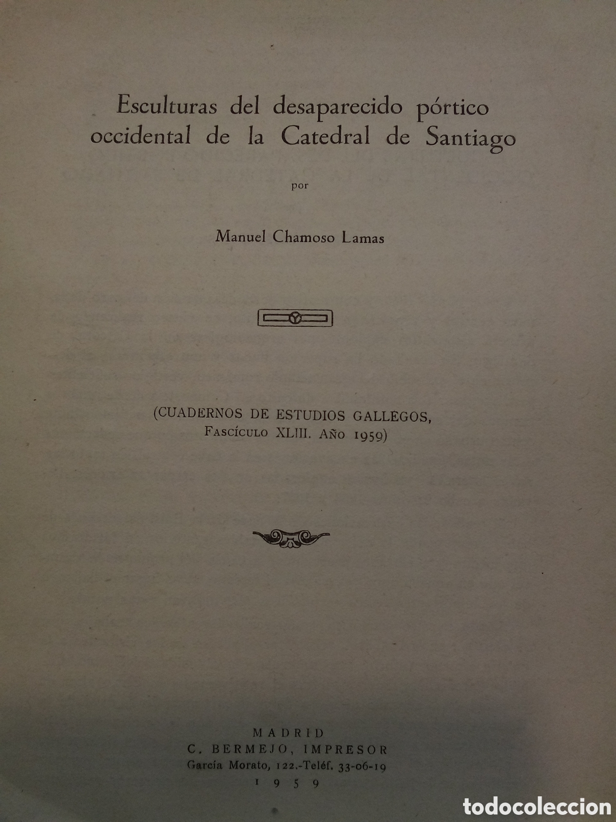 Libros de segunda mano: Manuel Chamoso Lamas. Esculturas del desaparecido p&oacute;rtico occidental de la Catedral de Santiago