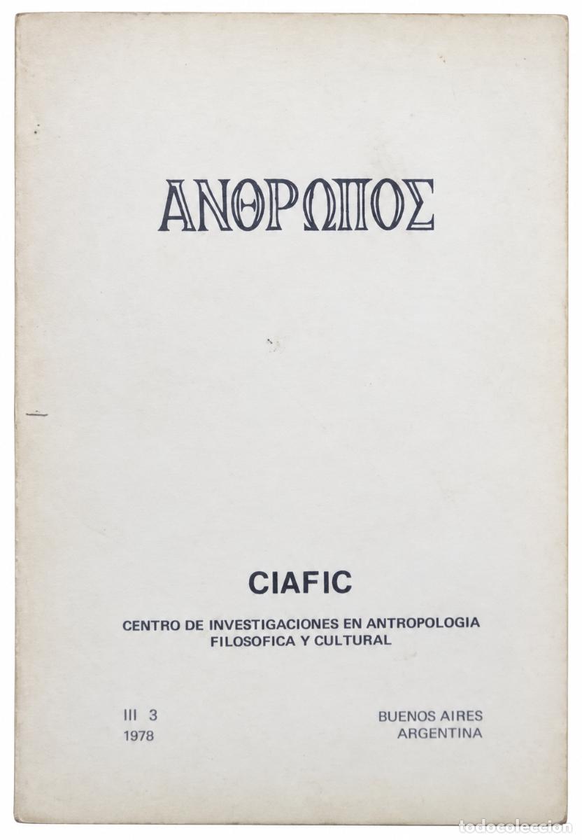 Libros de segunda mano: CIAFIC &ndash; AN&Theta;&Rho;&Omega;&Pi;&Omicron;&Sigma; &ndash; TOMO III, N.&ordm; 3 &ndash; BUENOS AIRES &ndash; 1978 LM
