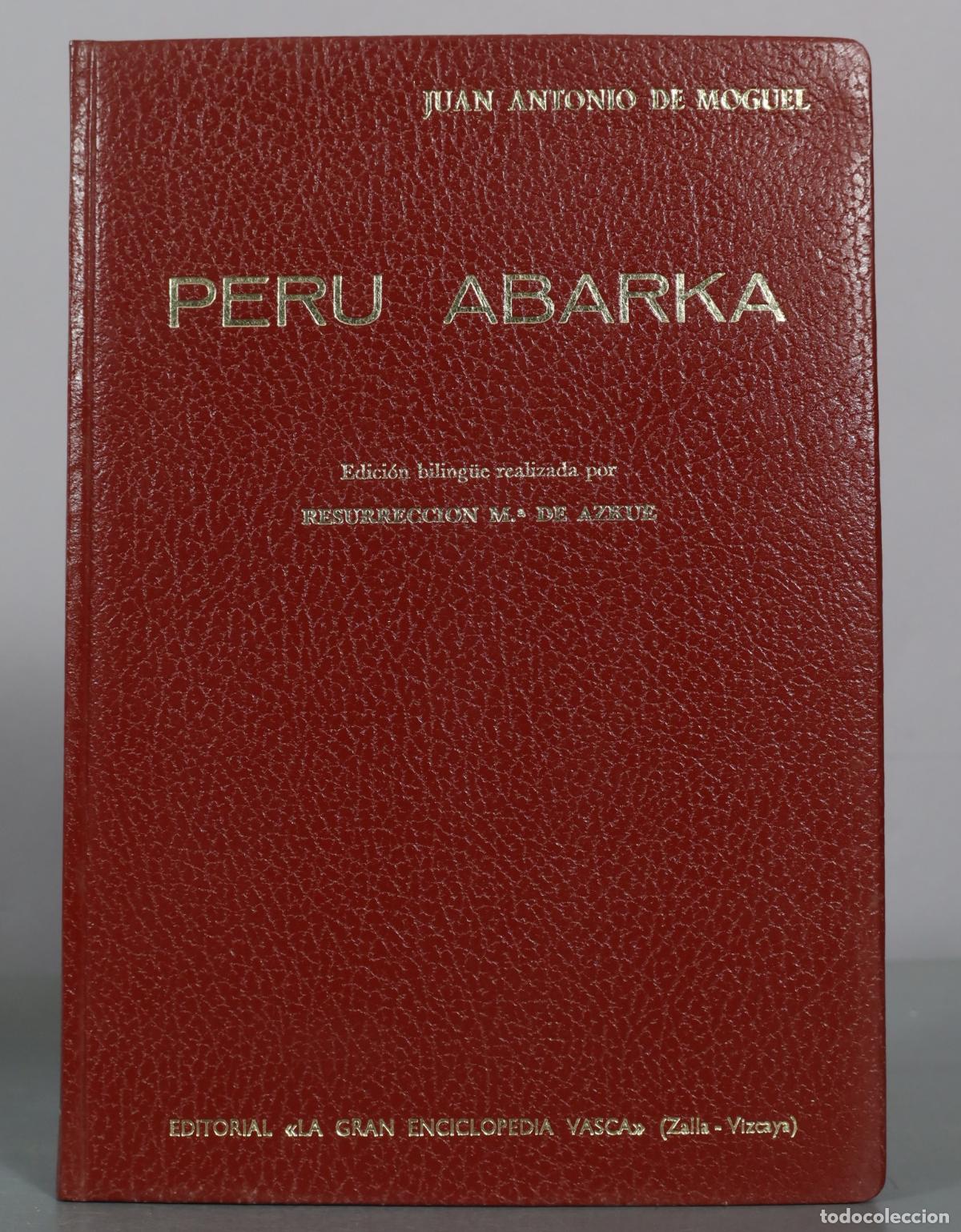 Libros de segunda mano: Peru Abarka - Juan Antonio de Moguel - Editorial La Gran Enciclopedia Vasca