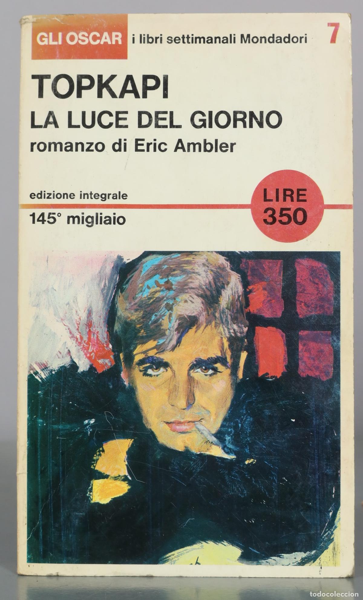 Libros de segunda mano: Topkapi - La luce del giorno - Eric Ambler - Mondadori