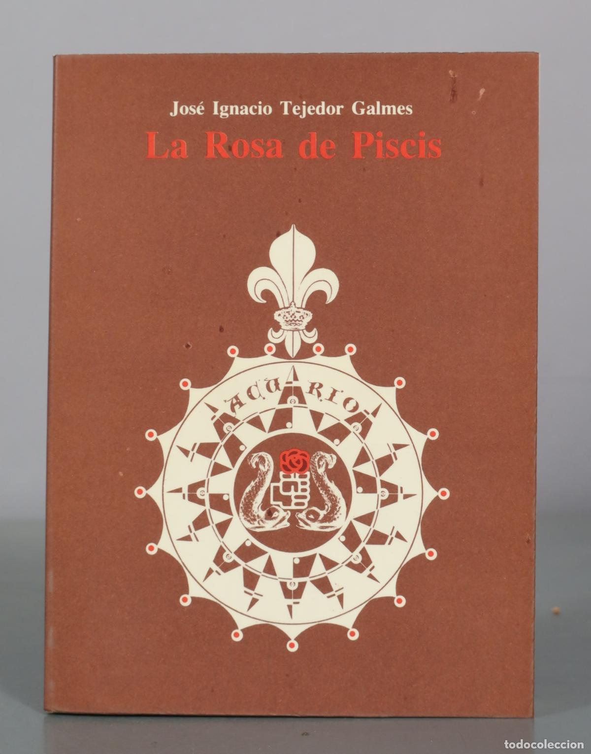 Libros de segunda mano: La Rosa de Piscis - Jos&eacute; Ignacio Tejedor Galmes - Foto 1