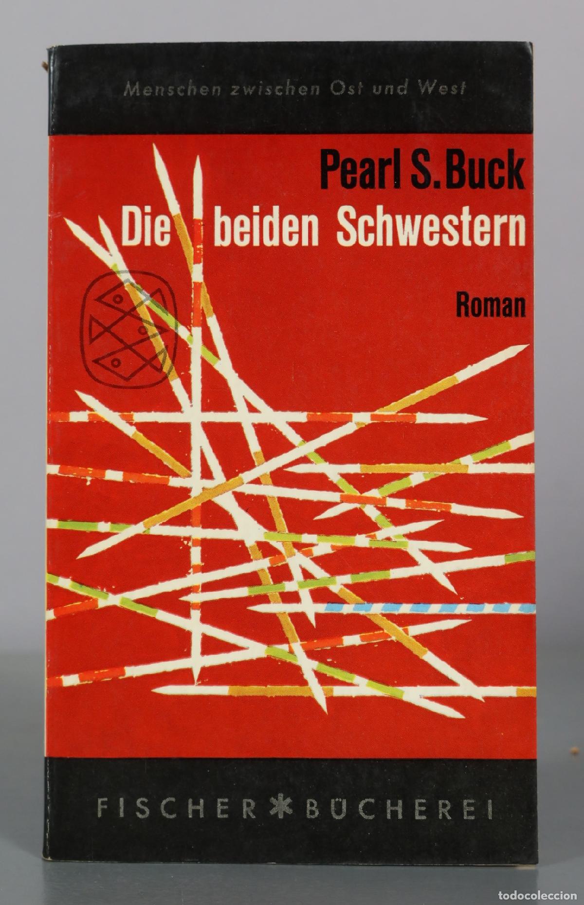 Libros de segunda mano: Die beiden Schwestern - Pearl S. Buck - Fischer B&uuml;cherei