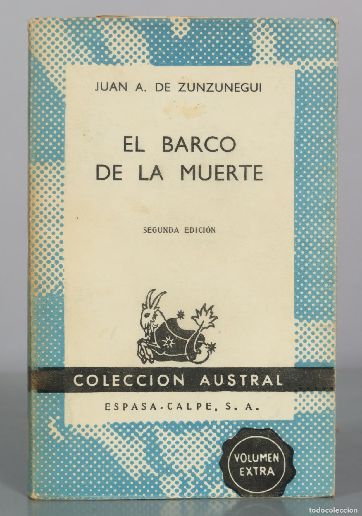 Libros de segunda mano: El Barco de la Muerte - Juan A. de Zunzunegui - Segunda Edicion - Espasa Calpe