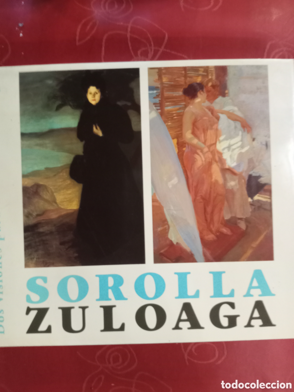 Libros de segunda mano: Sorolla Zuloaga dos visiones para un cambio de siglo