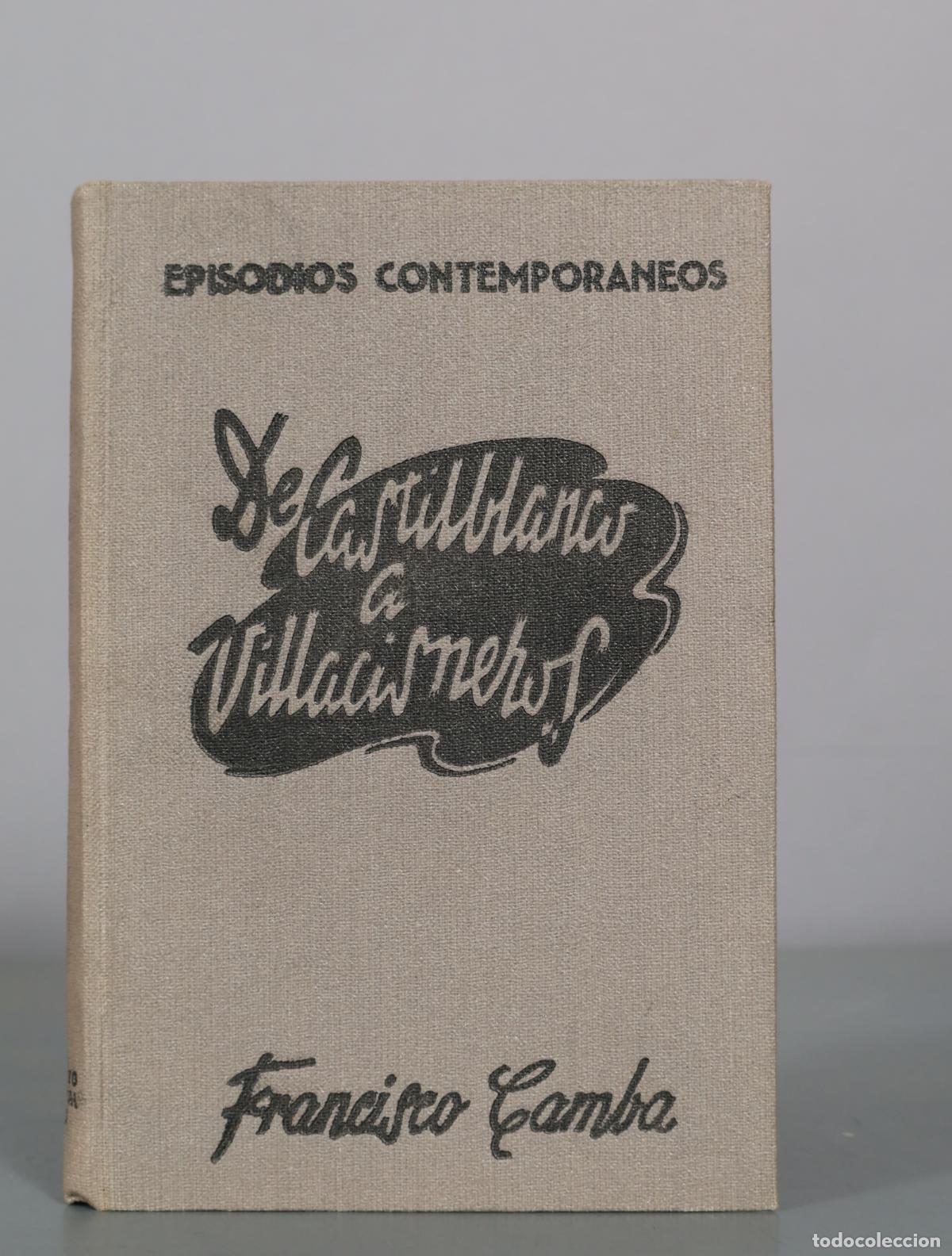 Libros de segunda mano: Episodios contempor&aacute;neos - De Castilblanco a Villacisneros - Francisco Camba