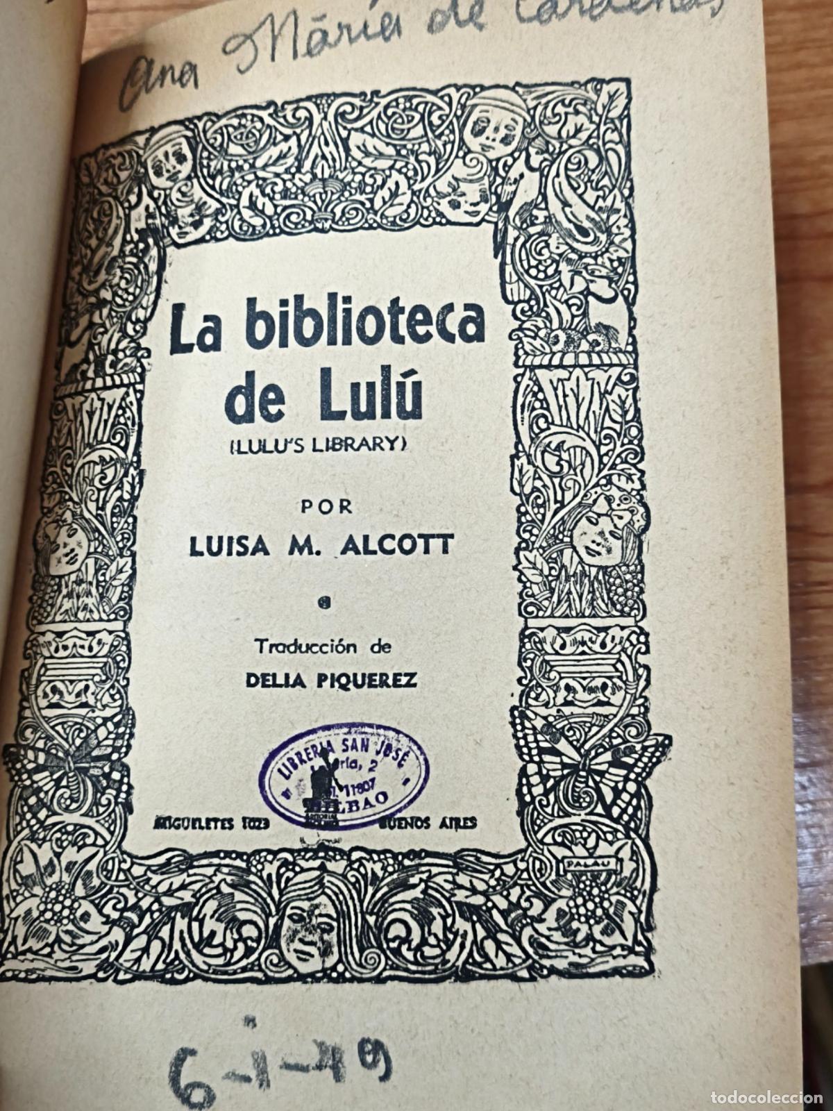 Libros de segunda mano: La biblioteca de Lul&uacute; - Luisa M. Alcott - Foto 2