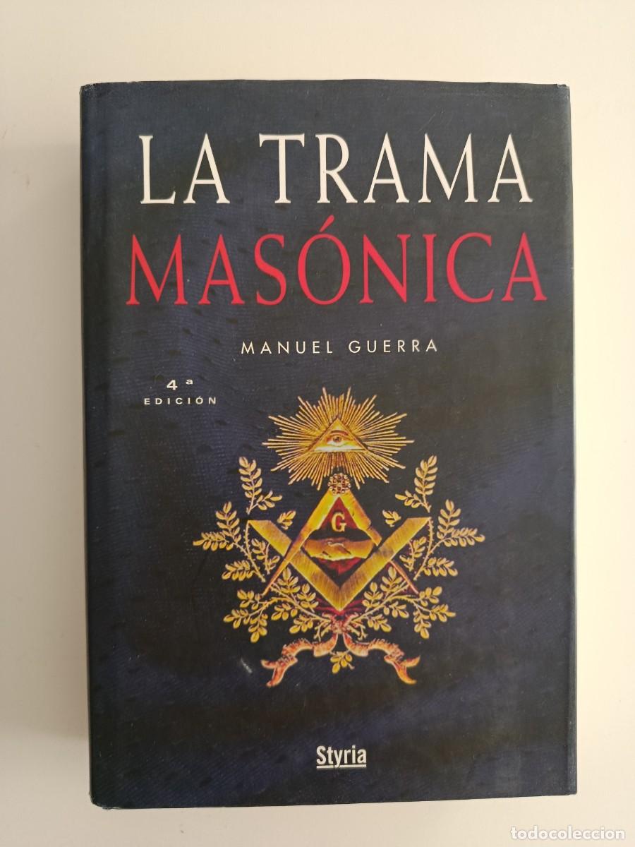 Libros de segunda mano: LA TRAMA MAS&Oacute;NICA. MANUEL GUERRA. EDITORIAL STYRIA. 2007
