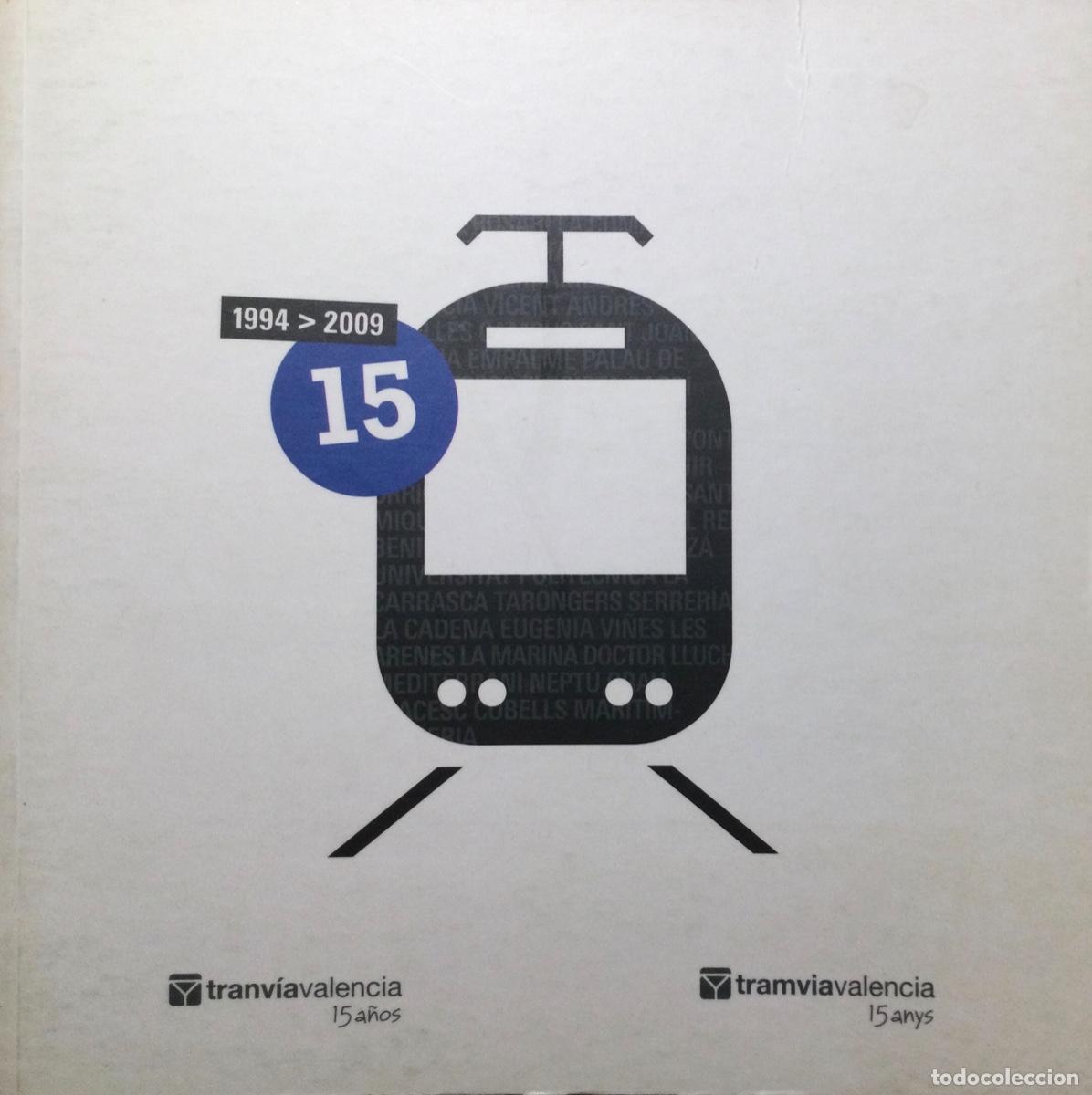 Libros de segunda mano: TRANVIA VALENCIA 15 A&Ntilde;OS - Foto 1
