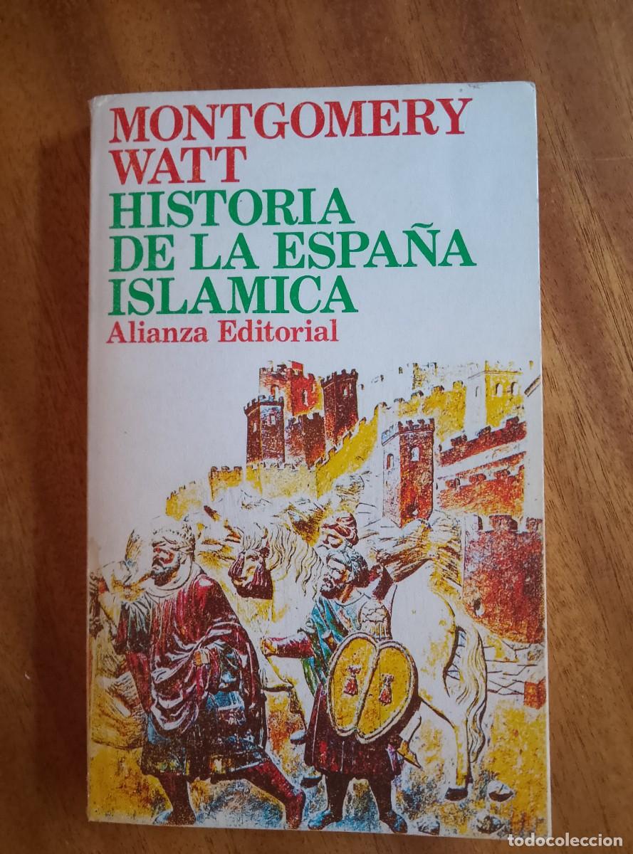 Livros em segunda m&atilde;o: Historia de la Espa&ntilde;a Isl&aacute;mica. Montgomery Watt