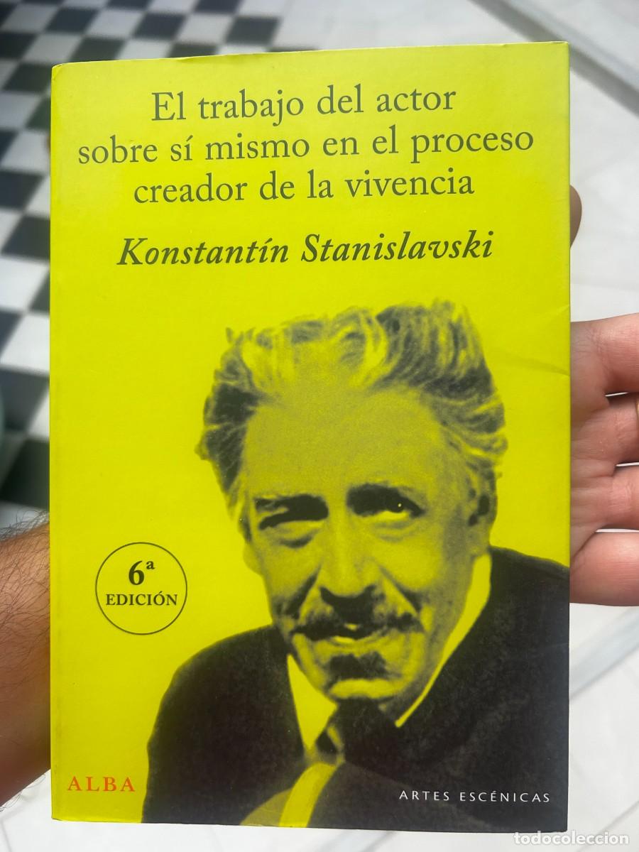 Libros de segunda mano: El trabajo del actor sobre s&iacute; mismo en el proceso creador de la vivencia (Stanislavski)