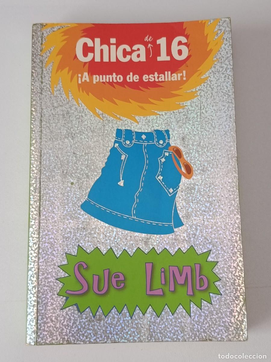 Libros de segunda mano: CHICA DE 16 A PUNTO DE ESTALLAR